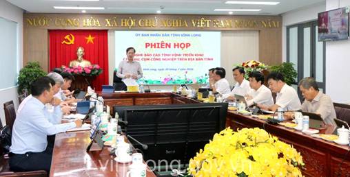 Vĩnh Long: Chủ tịch UBND tỉnh Trần Trí Quang nghe báo cáo tình hình triển khai các khu công nghiệp, cụm công nghiệp trên địa bàn tỉnh 